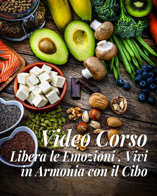 Libera le emozioni, vivi in armonia con il cibo